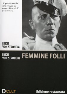 Femmine folli dvd - Erich von Stroheim